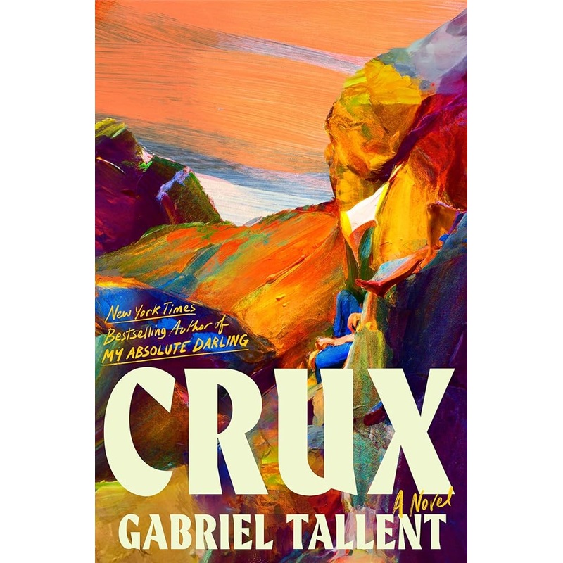 (01/20/25 PREORDER) Crux: A Novel