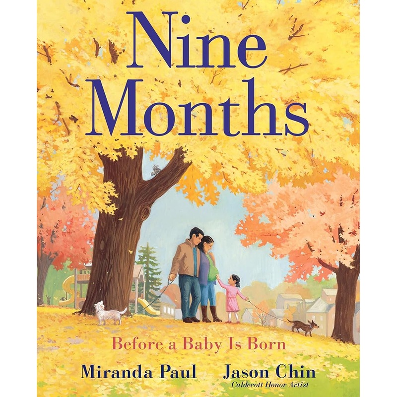 Nine Months: Before a Baby Is Born