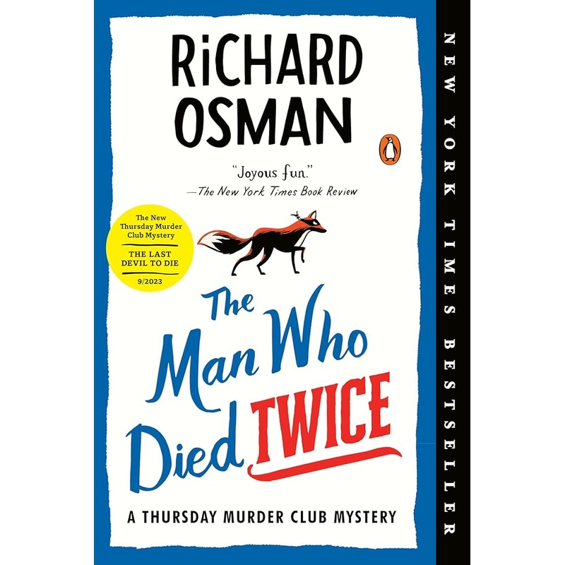 The Man Who Died Twice: A Thursday Murder Club Mystery