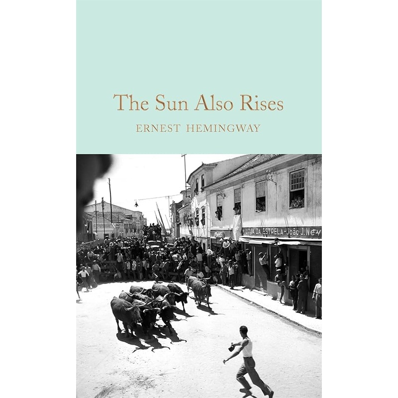 The Sun Also Rises (Macmillan Collector’s Library)