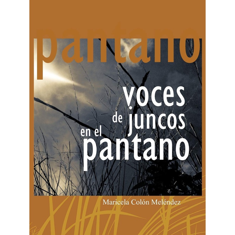 VOCES DE JUNCOS EN EL PANTANO