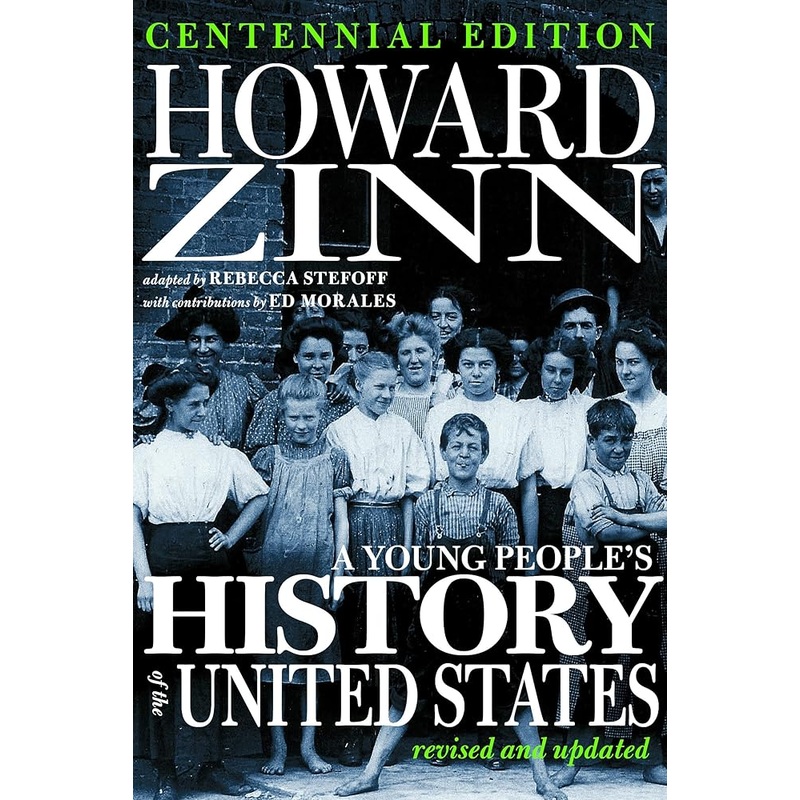 A Young People’s History of the United States: Revised and Updated (For Young People Series)