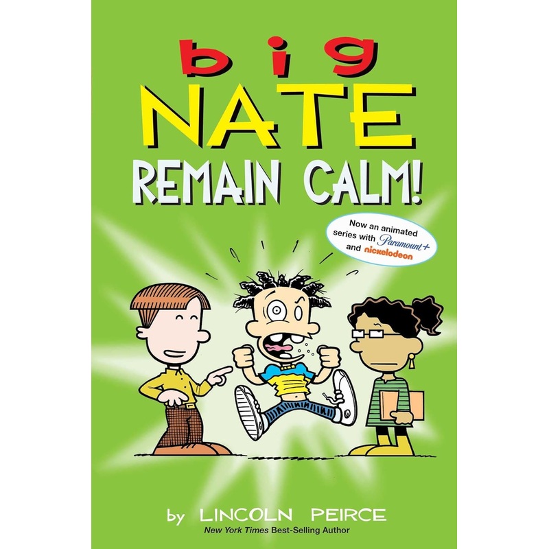 Big Nate: Remain Calm!: Volume 31 Paperback