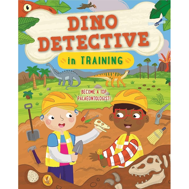 Dino Detective In Training: Become a top paleontologist