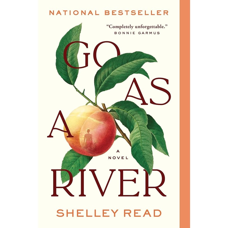 Go as a River: A Novel