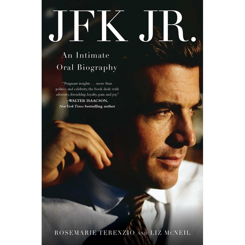 JFK JR:: An Intimate Oral Biography