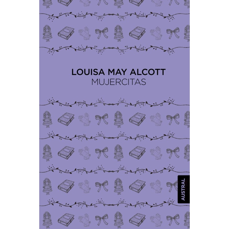 Mujercitas (Novela) / Little Women (A Novel)