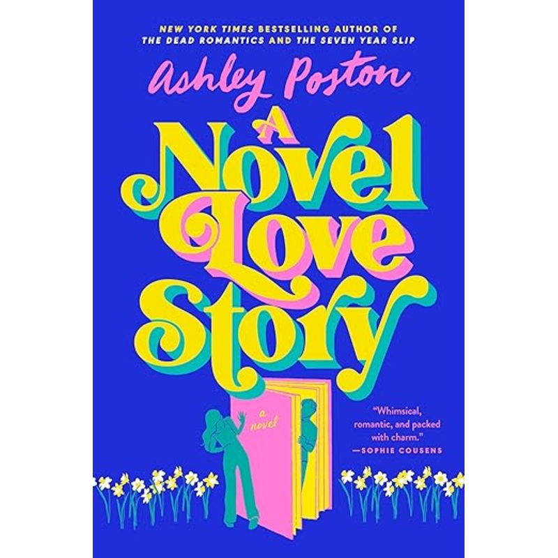 A Novel Love Story: A Novel by Ashley Poston