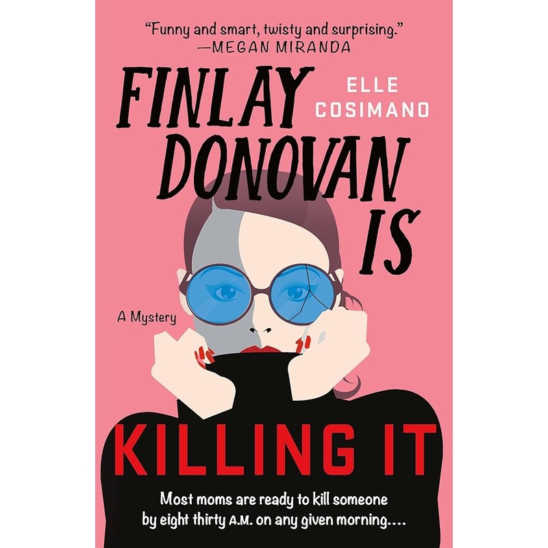 Finlay Donovan Is Killing It: A Novel (The Finlay Donovan Series, 1)