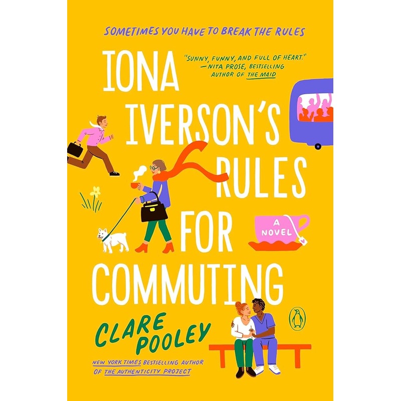 Iona Iverson’s Rules for Commuting: A Novel by Clare Pooley