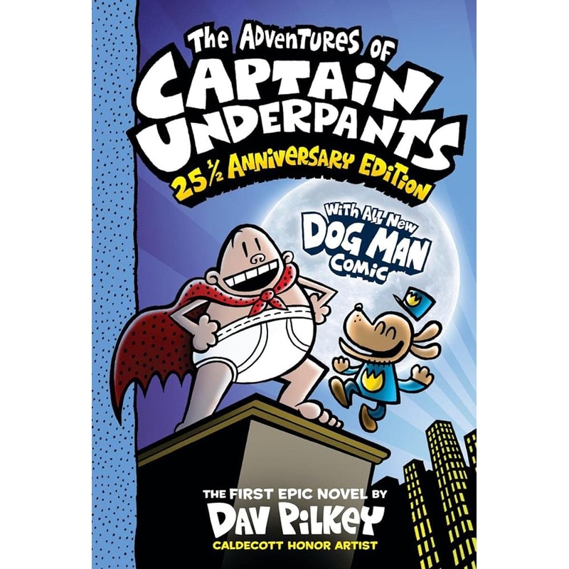 The Adventures of Captain Underpants (Now With a Dog Man Comic!)