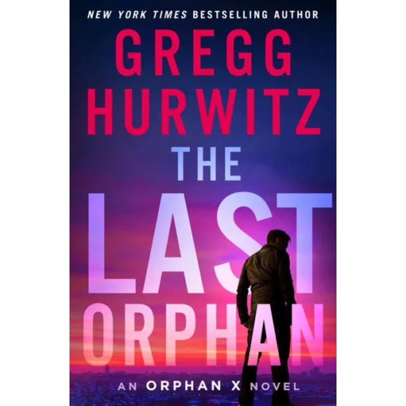 The Last Orphan: An Orphan X Novel Hardcover