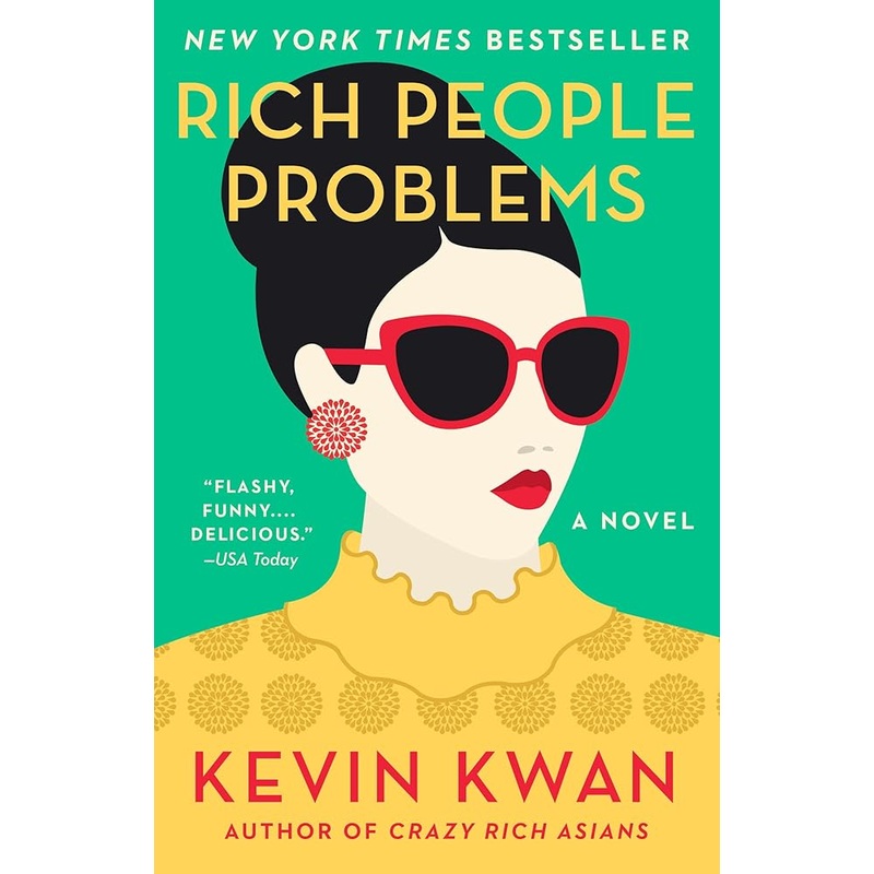 Rich People Problems (Crazy Rich Asians Trilogy)