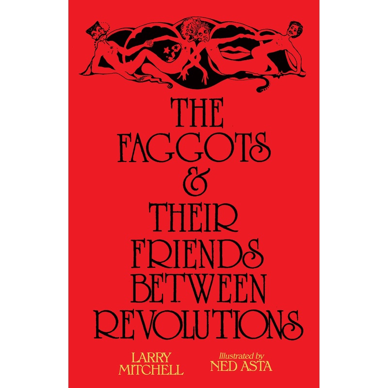 The Faggots and Their Friends Between Revolutions