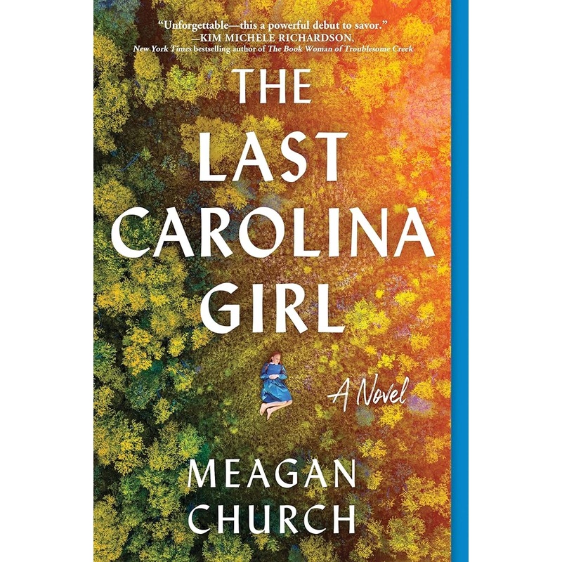 The Last Carolina Girl: A Novel