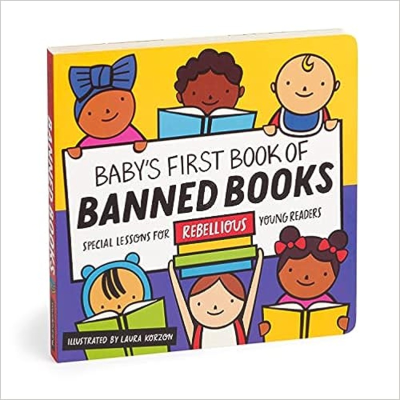 Baby’s First Book of Banned Books Board book