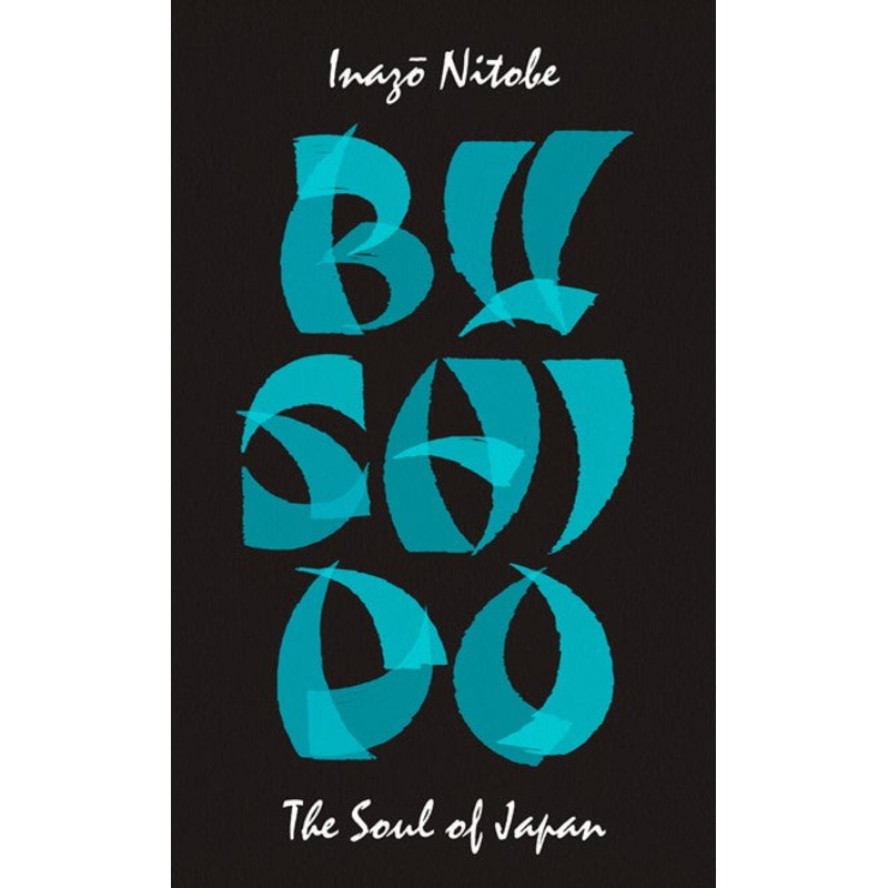 Bushido : The Soul of Japan