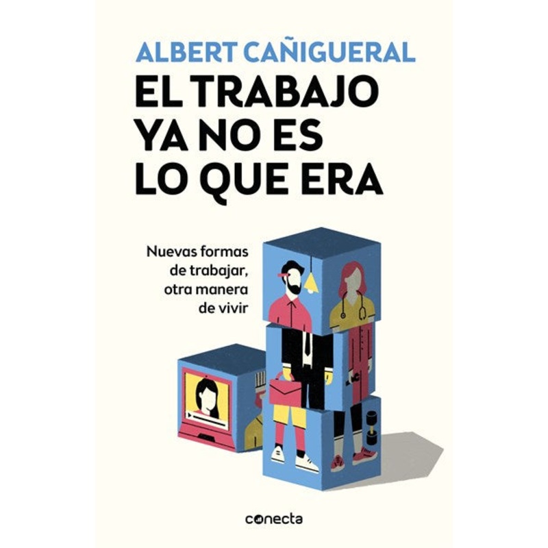 El trabajo ya no es lo que era