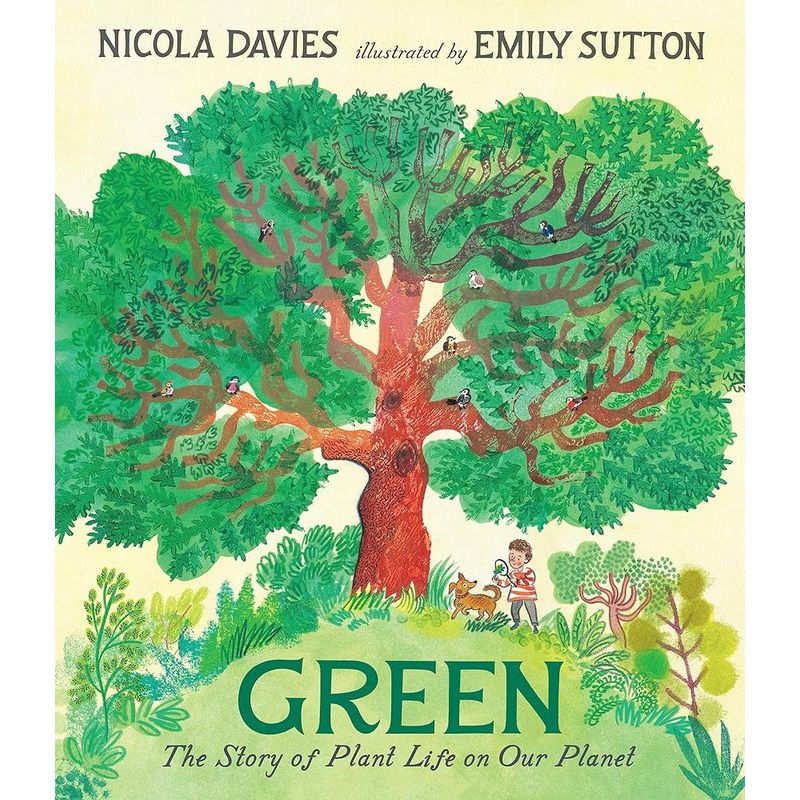 Green: The Story of Plant Life on Our Planet (Our Natural World)