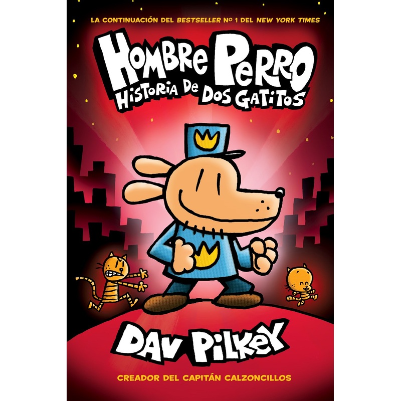 Hombre Perro: Historia de dos gatitos (Hombre Perro #3)