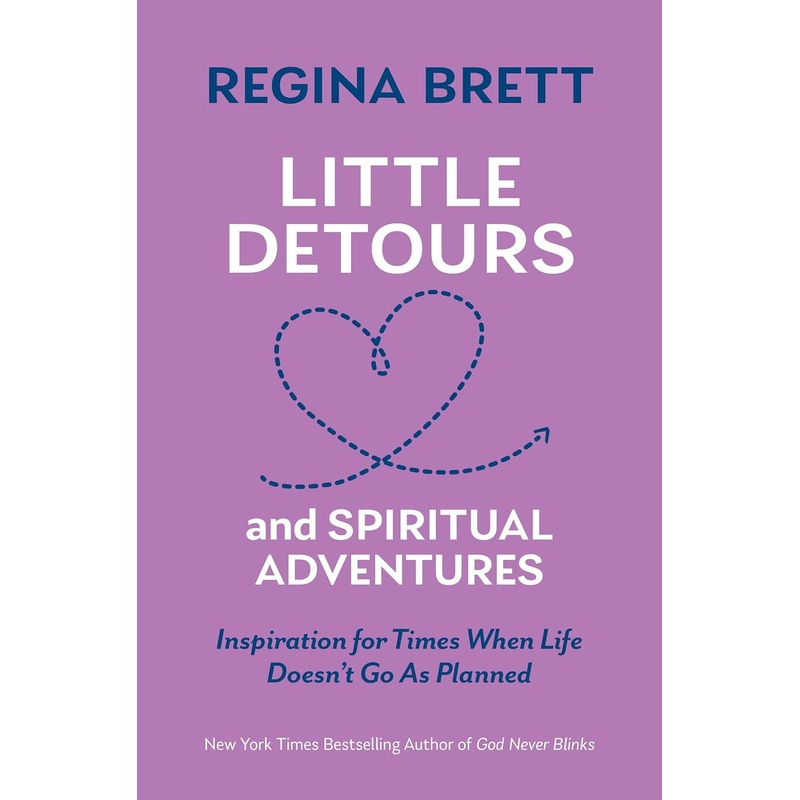 Little Detours and Spiritual Adventures: Inspiration for Times When Life Doesn’t Go as Planned Paperback