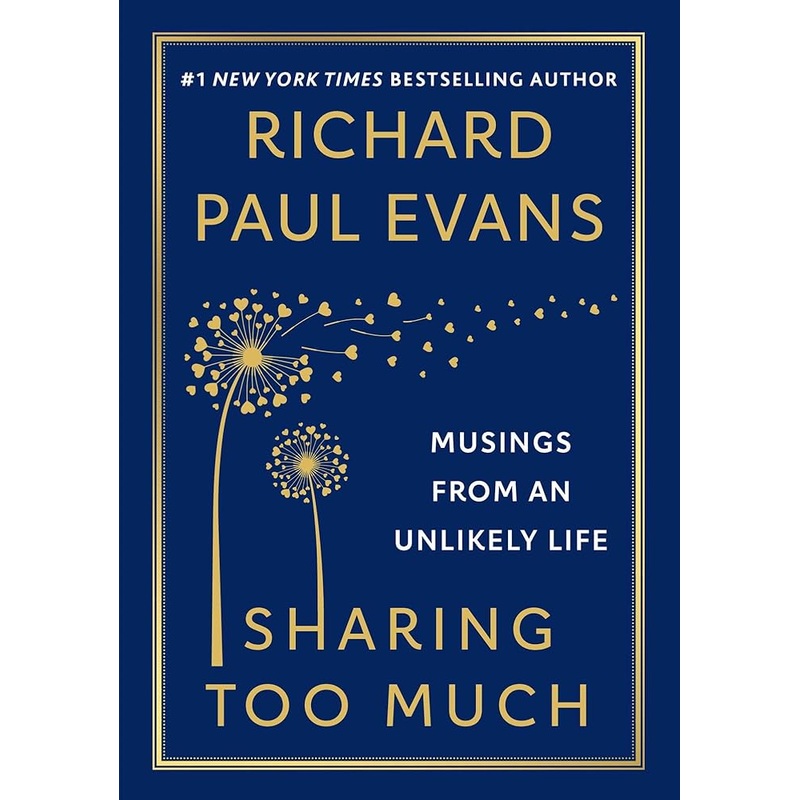 Sharing Too Much: Musings from an Unlikely Life