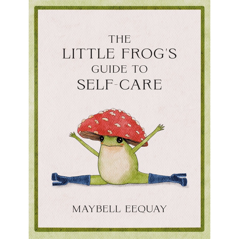 The Little Frog’s Guide to Self-Care