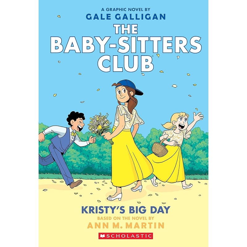 Kristy’s Big Day: A Graphic Novel (The Baby-Sitters Club #6) (The Baby-Sitters Club Graphix)