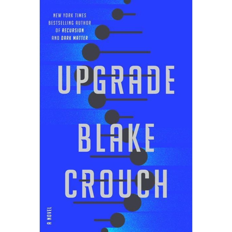 Upgrade: A Novel Hardcover