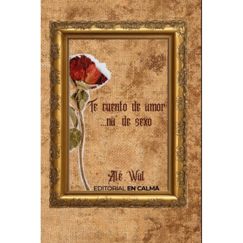 Te cuento de amor…na’ de sexo