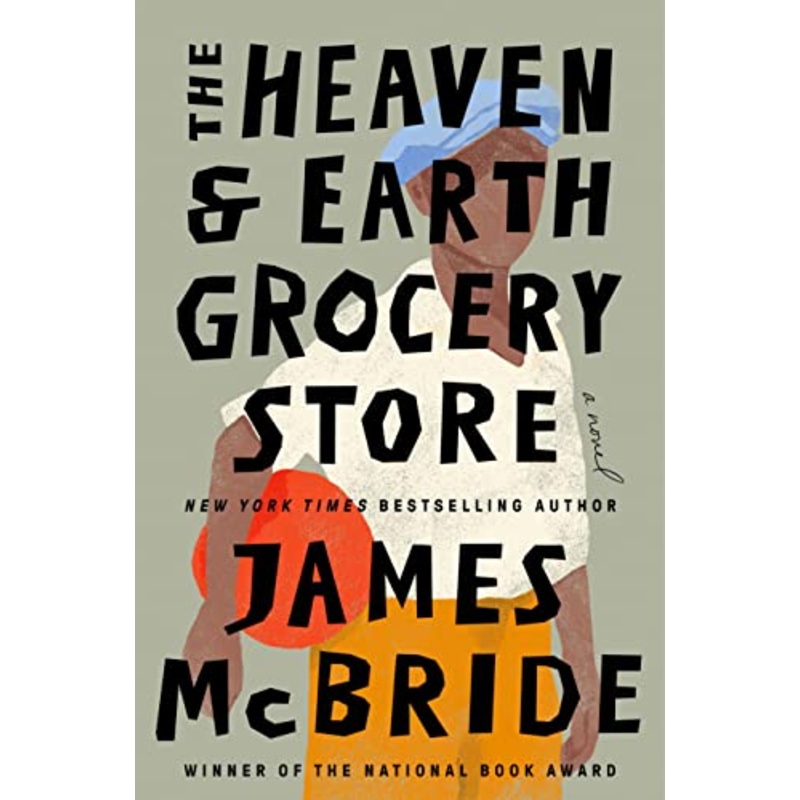 The Heaven & Earth Grocery Store: A Novel