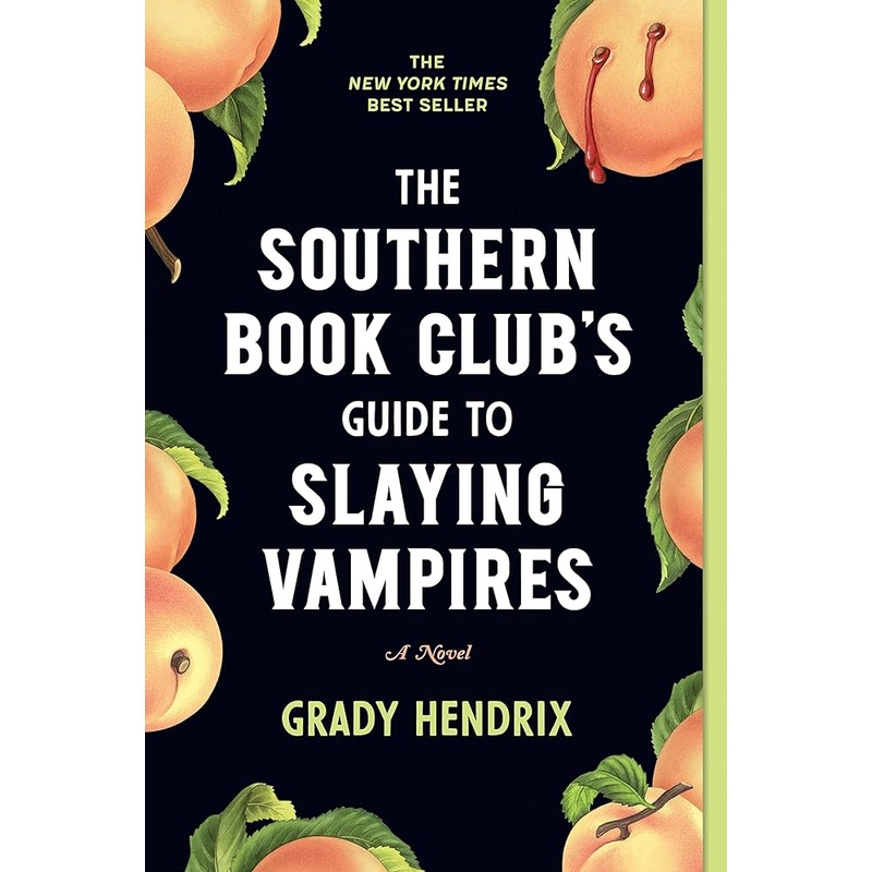 The Southern Book Club’s Guide to Slaying Vampires: A Novel