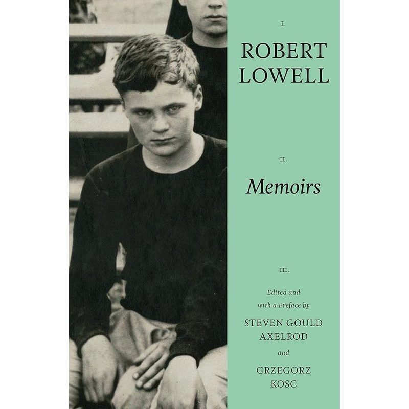 Robert Lowell: Memoirs