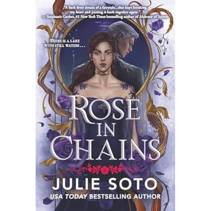 Rose in Chains: The Evermore Trilogy Book 1 by Julie Soto