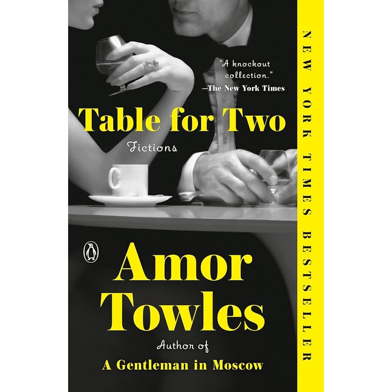 Table for Two: Fictions by Amor Towles