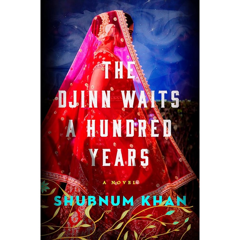 The Djinn Waits a Hundred Years: A Novel