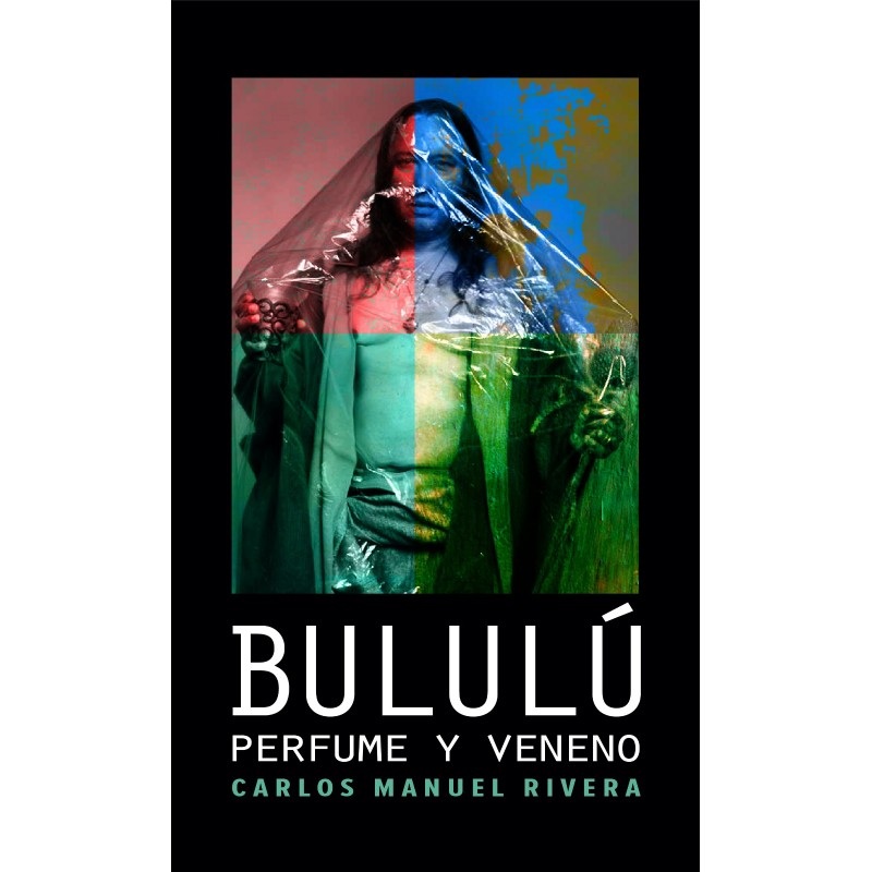 Bulul: Perfume y Veneno