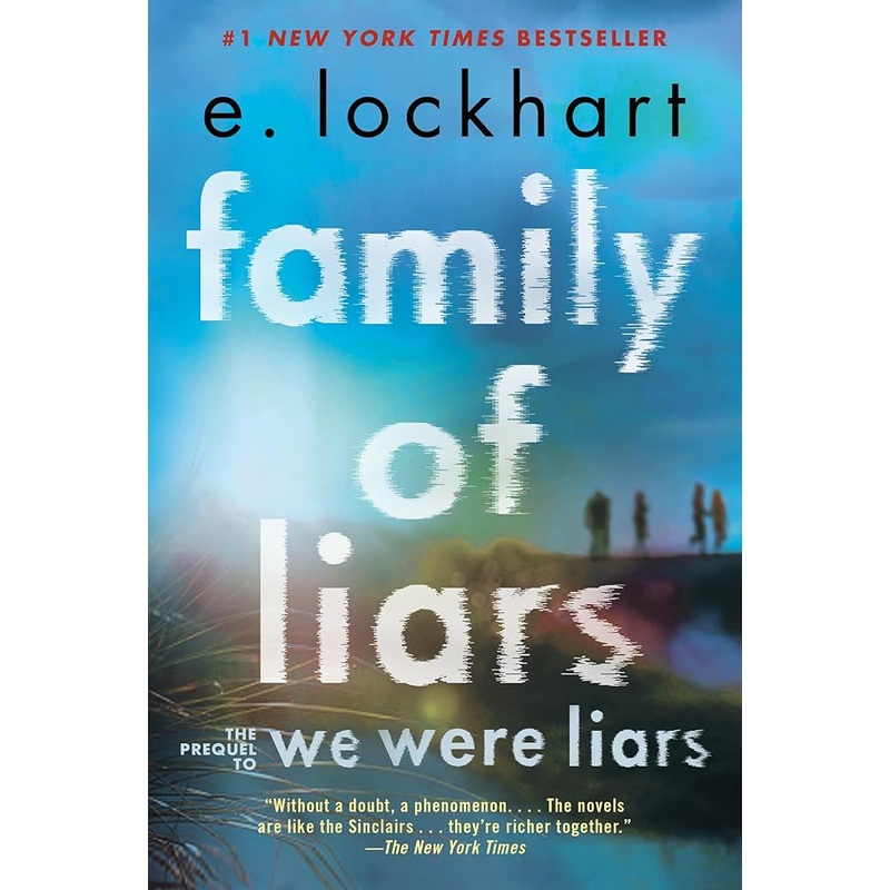 Family of Liars: The Prequel to We Were Liars by E. Lockhart
