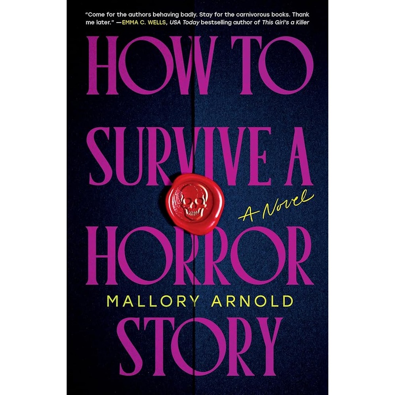 How to Survive a Horror Story: A Novel