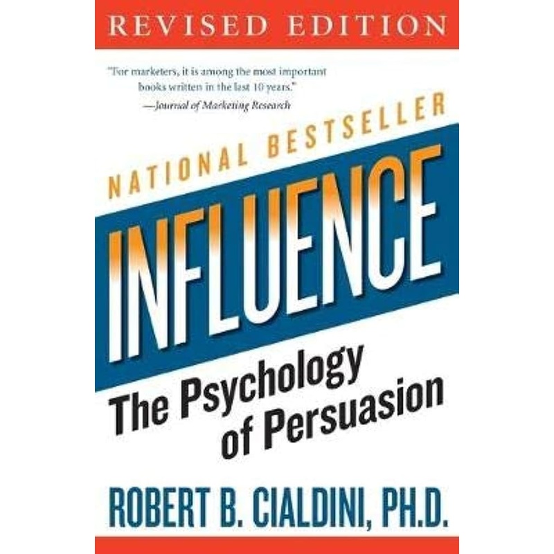 Influence: The Psychology of Persuasion, Revised Edition