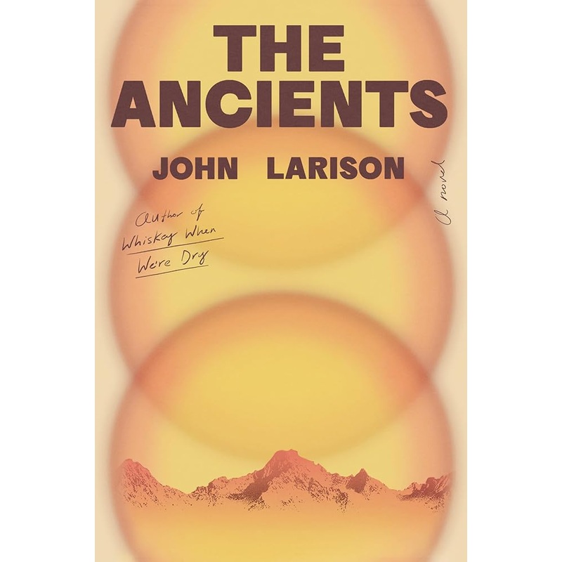 The Ancients: A Novel