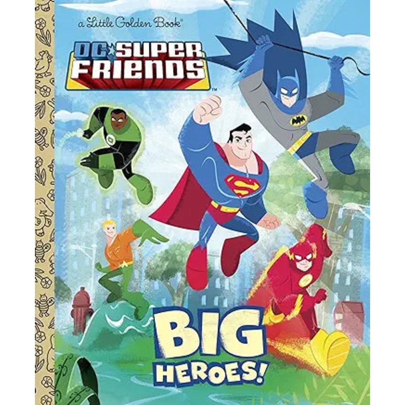 Big Heroes! (DC Super Friends) (Little Golden Book)