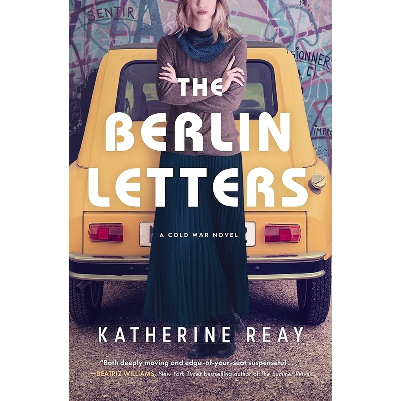 The Berlin Letters: A Cold War Novel