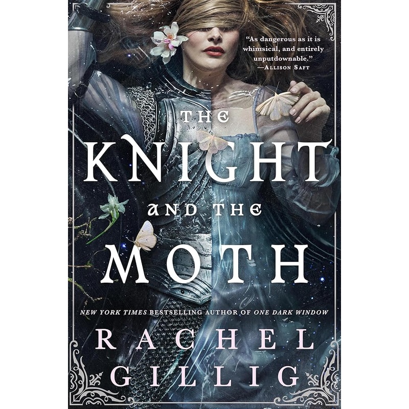 The Knight and the Moth (The Stonewater Kingdom, 1) by Rachel Gillig