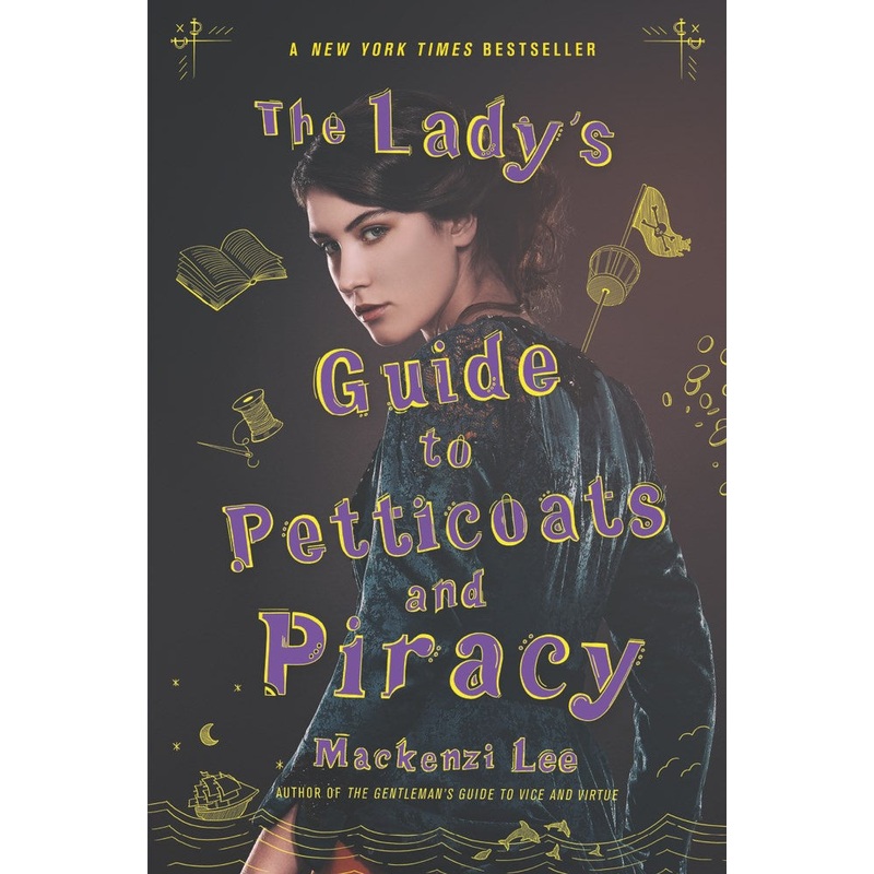 The Lady’s Guide to Petticoats and Piracy