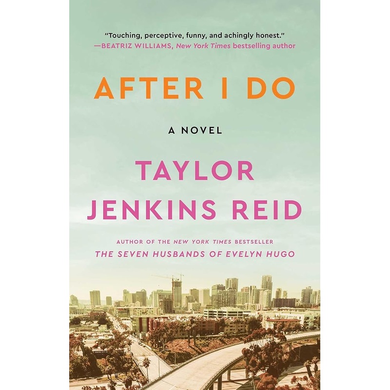 After I Do: A Novel