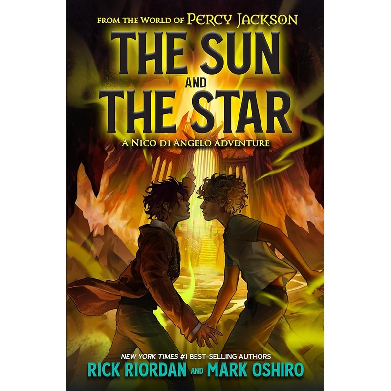 From the World of Percy Jackson: The Sun and the Star: A Nico di Angelo Adventure