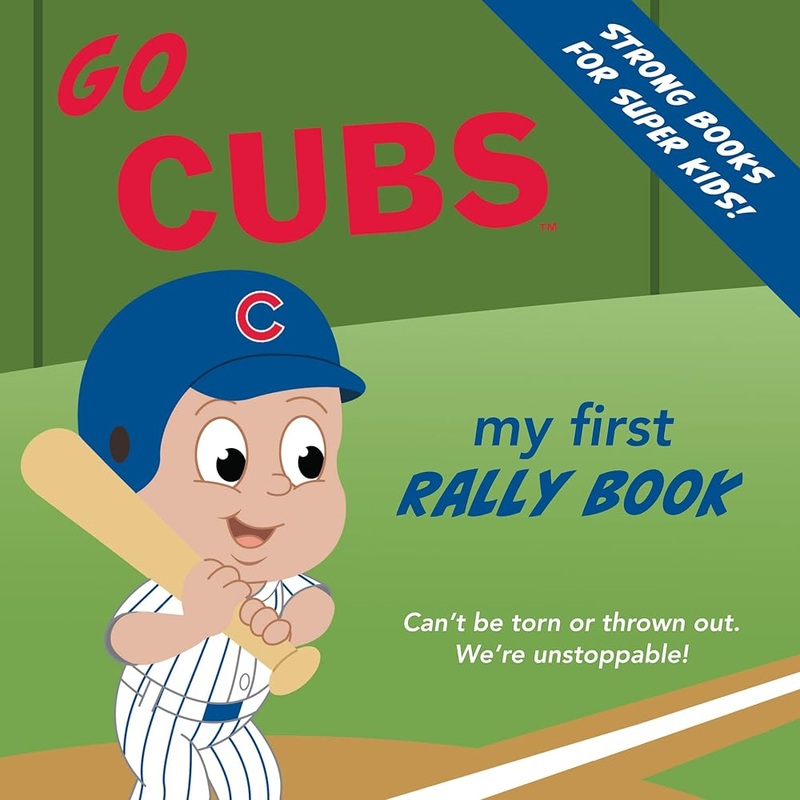 Go Cubs Rally Book (My First Rally Books)