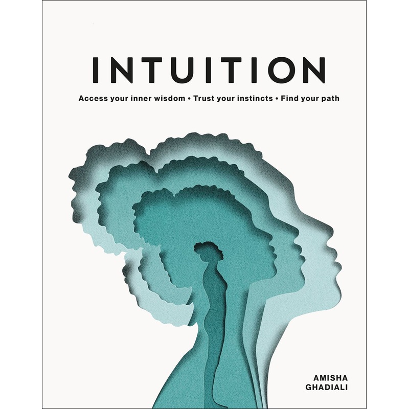 Intuition : Access your inner wisdom.