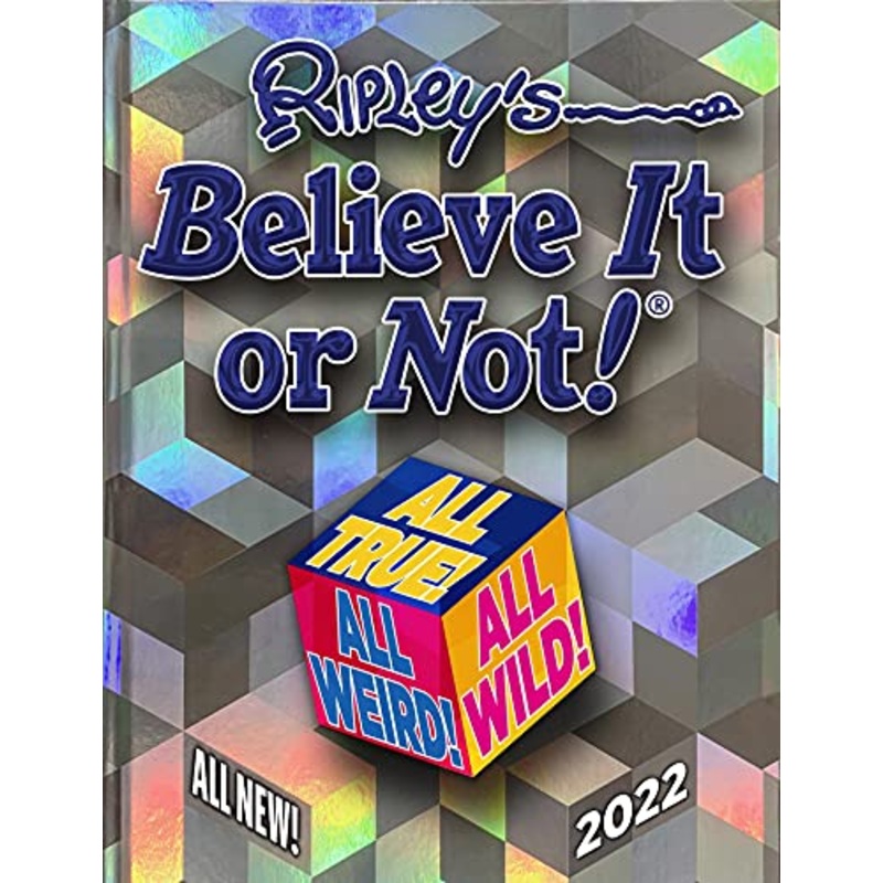 Ripleys Believe It or Not! 2022: All True! All Weird! All Wild!- Ages-9-14